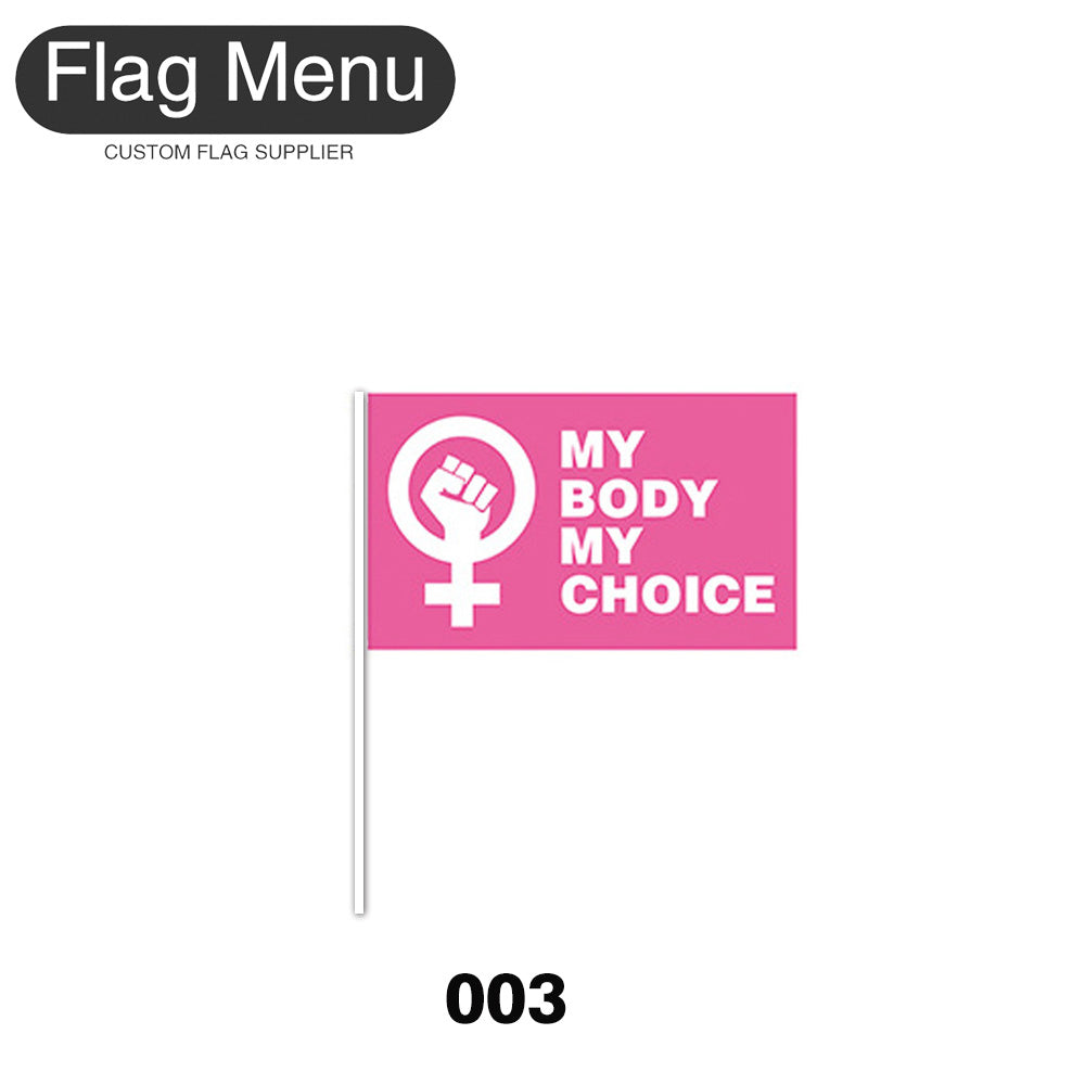 8"x11" Stick Flag - My Body My Choice - (100 pcs)-Flag Menu