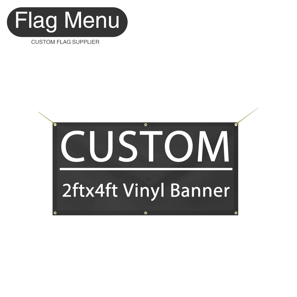 2X4ft Custom Banner-Vinyl(PVC)-Flag Menu-Flag&Banner Company- USA UK Canada AU EU