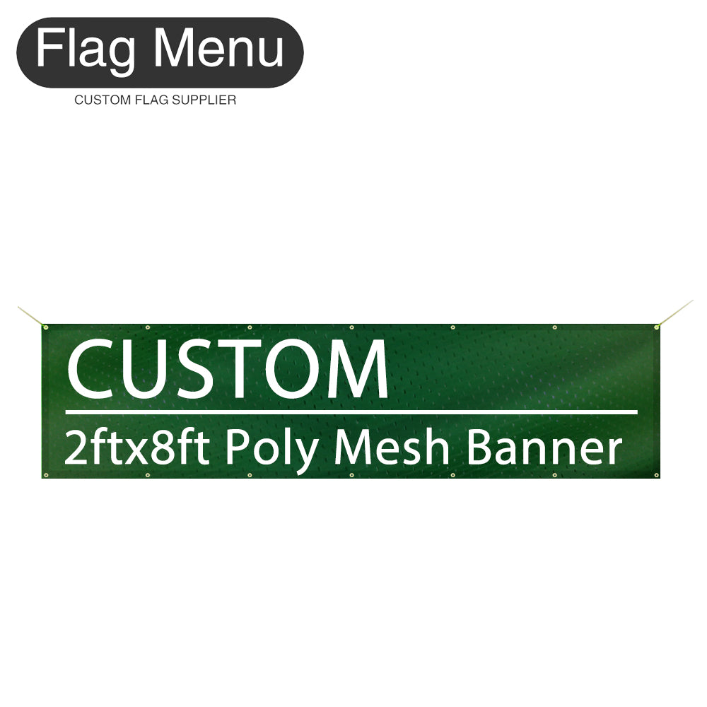 2X8ft Custom Banner-Polyester Mesh-Flag Menu