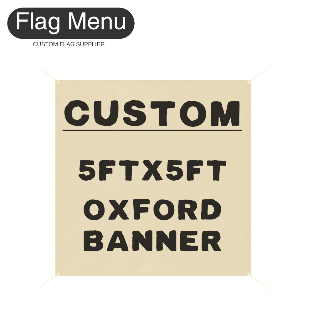 5x5ft Custom Banner-Oxford-Flag Menu