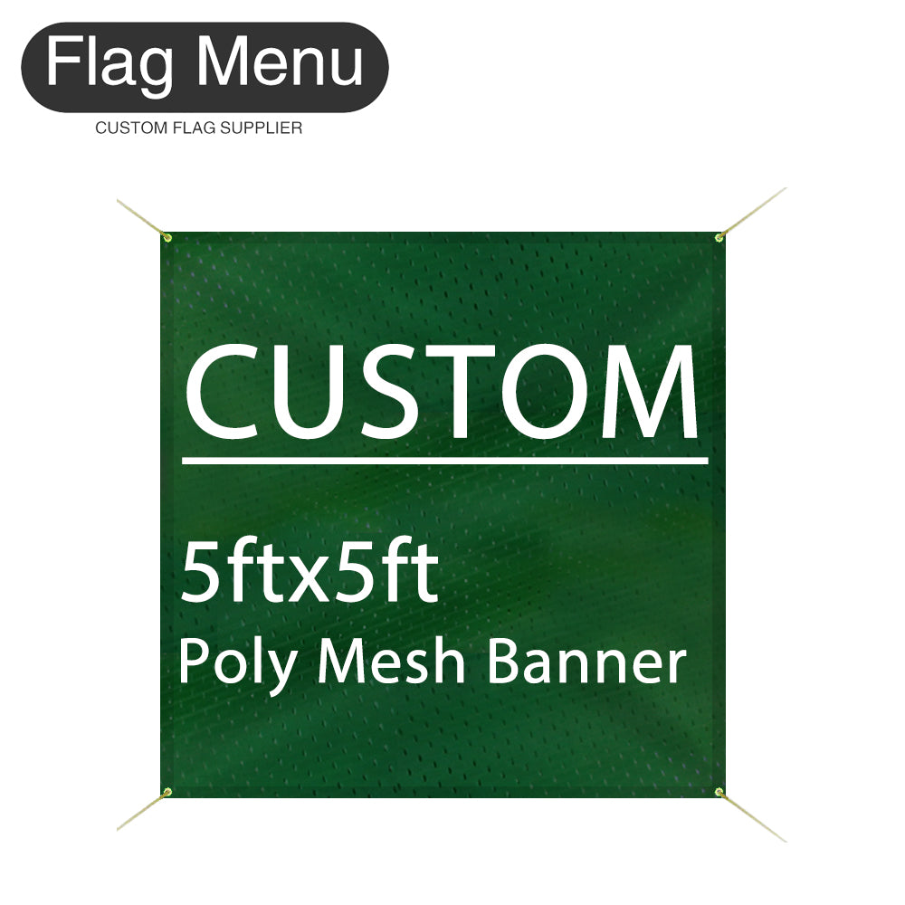 5x5ft Custom Banner-Polyester Mesh-Flag Menu