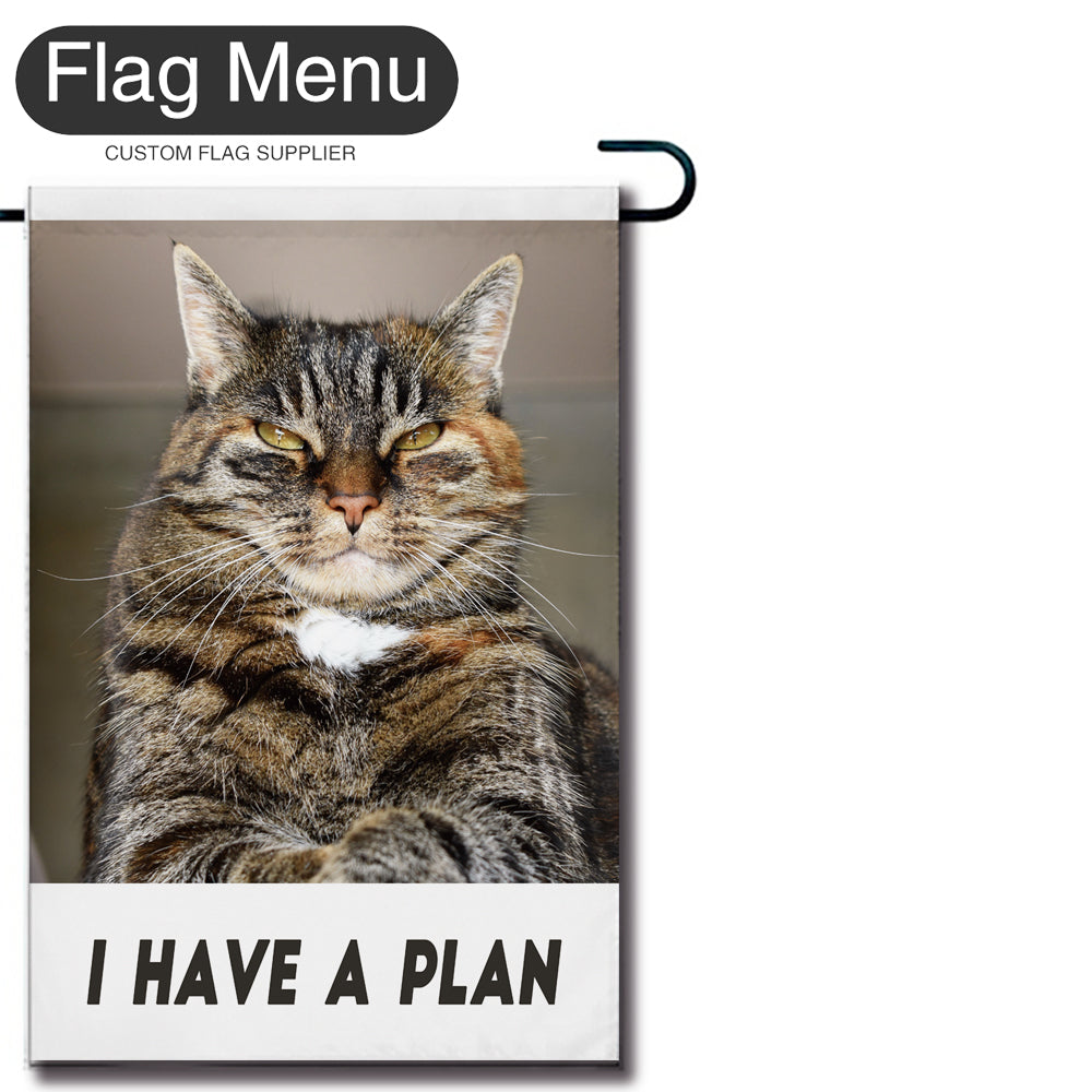 Meme Welcome Flag - B - Canvas-12"x18"-I Have A Plan-Flag Menu